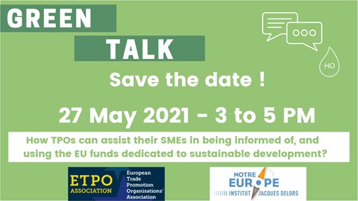 Green talk: How TPOs can assist their SMEs in being informed of, and using the EU funds dedicated to sustainable development? – Members only event
